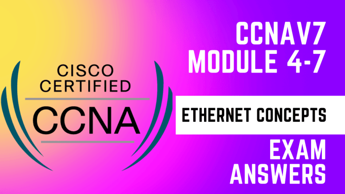 Module 4-7 ethernet concepts exam